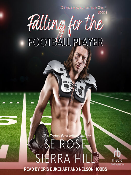 Title details for Falling for the Football Player by S.E. Rose - Available